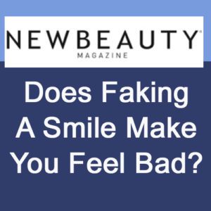 Does Faking A Smile Make You Feel Bad?