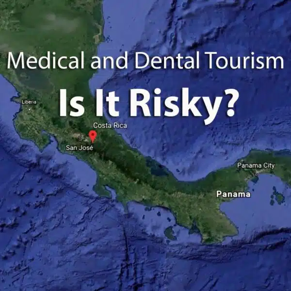 Dental Tourism: Is It Risky?